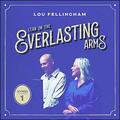 Lean On the Everlasting Arms (Hymns, Vol. 1) by Lou Fellingham | CD Reviews And Information | NewReleaseToday