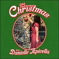 Old Fashioned Christmas (Single) by Danielle Apicella | CD Reviews And Information | NewReleaseToday