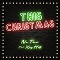This Christmas (feat. Xay Hill) (Single) by Nu Tone  | CD Reviews And Information | NewReleaseToday