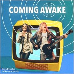 Coming Awake (feat. Sean Feucht) (Single) by Influence Music  | CD Reviews And Information | NewReleaseToday