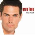 Born Again by Greg Long | CD Reviews And Information | NewReleaseToday