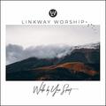 Walk By Your Spirit by Linkway Worship  | CD Reviews And Information | NewReleaseToday