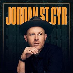 Jordan St. Cyr by Jordan St. Cyr | CD Reviews And Information | NewReleaseToday