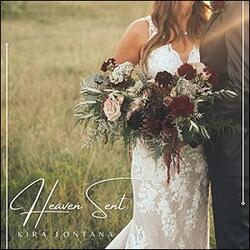 Heaven Sent (Single) by Kira Fontana | CD Reviews And Information | NewReleaseToday