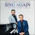 Sing Again (Canto Ancora) (feat. Jonathan Cilia Faro) (Single) by Michael W. Smith | CD Reviews And Information | NewReleaseToday
