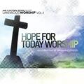 Hope for Today Worship by Lakewood Music  | CD Reviews And Information | NewReleaseToday