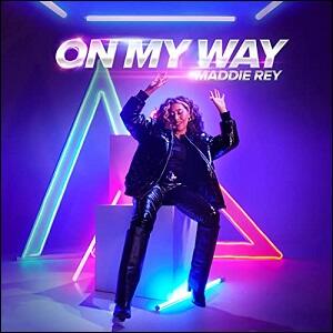 On My Way (Single) by Maddie Rey | CD Reviews And Information | NewReleaseToday
