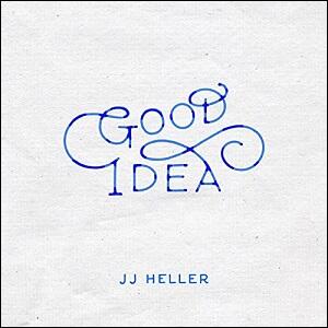 Good Idea (Single) by JJ Heller | CD Reviews And Information | NewReleaseToday