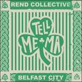 Tell Me Ma (Belfast City) (Single) by Rend Collective  | CD Reviews And Information | NewReleaseToday