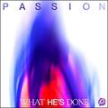 What He's Done EP by Passion  | CD Reviews And Information | NewReleaseToday