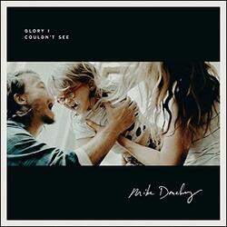 Glory I Couldn't See (Radio Version) (Single) by Mike Donehey | CD Reviews And Information | NewReleaseToday