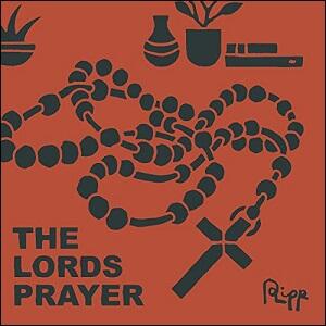The Lord's Prayer (Single) by Andrew Ripp | CD Reviews And Information | NewReleaseToday