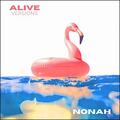 Alive (Versions) EP by NONAH  | CD Reviews And Information | NewReleaseToday