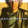 Revelation by David Phelps | CD Reviews And Information | NewReleaseToday