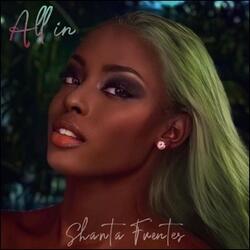 All In (Single) by Shanta Fuentes | CD Reviews And Information | NewReleaseToday