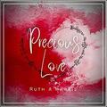 Precious Love (Single) by Ruth A Harris | CD Reviews And Information | NewReleaseToday