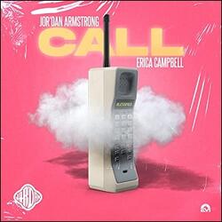 Call (feat. Erica Campbell) (Single) by Jor'dan Armstrong | CD Reviews And Information | NewReleaseToday