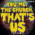 You, Me, The Church, That's Us - Side B by planetboom  | CD Reviews And Information | NewReleaseToday
