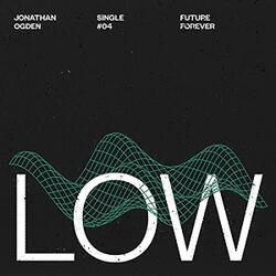 Low (Single) by Jonathan Ogden | CD Reviews And Information | NewReleaseToday
