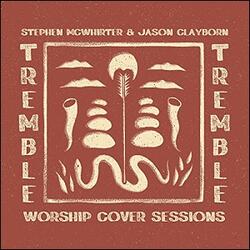 Tremble (feat. Jason Clayborn) (Single) by Stephen McWhirter | CD Reviews And Information | NewReleaseToday