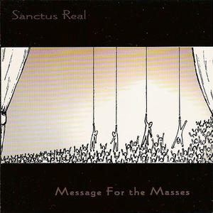 Message for the Masses by Sanctus Real  | CD Reviews And Information | NewReleaseToday
