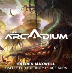 Battle for Eternity (feat. Ace Aura) (Single) by Everen Maxwell | CD Reviews And Information | NewReleaseToday
