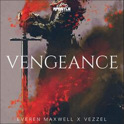Vengeance (feat. Vezzel) (Single) by Everen Maxwell | CD Reviews And Information | NewReleaseToday
