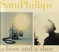 A Boot And A Shoe by Sam (Leslie) Phillips | CD Reviews And Information | NewReleaseToday