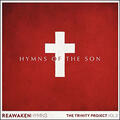 Hymns of the Son by Reawaken Hymns  | CD Reviews And Information | NewReleaseToday