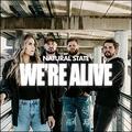 We're Alive (Single) by Natural State  | CD Reviews And Information | NewReleaseToday