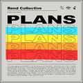 Plans (Single) by Rend Collective  | CD Reviews And Information | NewReleaseToday