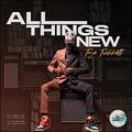 All Things New by Tye Tribbett | CD Reviews And Information | NewReleaseToday