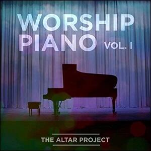 Worship Piano, Vol. I by The Altar Project  | CD Reviews And Information | NewReleaseToday
