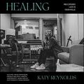 Healing (Live) (Single) by Katy Reynolds | CD Reviews And Information | NewReleaseToday