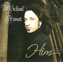 Him by Michael Sweet | CD Reviews And Information | NewReleaseToday