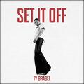 Set It Off (Single) by Ty Brasel | CD Reviews And Information | NewReleaseToday