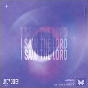 I Saw The Lord (Live) EP by Lindy Cofer | CD Reviews And Information | NewReleaseToday