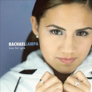 Live For You by Rachael Lampa | CD Reviews And Information | NewReleaseToday