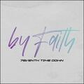 By Faith (Single) by 7eventh Time Down  | CD Reviews And Information | NewReleaseToday