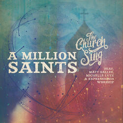 A Million Saints (Single) by The Church Will Sing  | CD Reviews And Information | NewReleaseToday