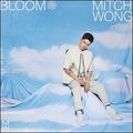 Bloom EP by Mitch Wong | CD Reviews And Information | NewReleaseToday