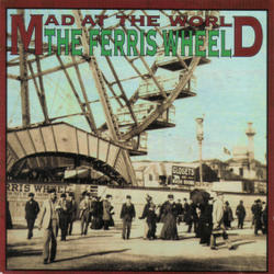 The Ferris Wheel by Mad At The World  | CD Reviews And Information | NewReleaseToday