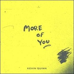 More of You (Single) by Kevin Quinn | CD Reviews And Information | NewReleaseToday