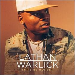 Let's Be Honest EP by Lathan Warlick | CD Reviews And Information | NewReleaseToday