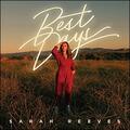 Best Days (Single) by Sarah Reeves | CD Reviews And Information | NewReleaseToday