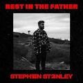Rest In The Father (Single) by Stephen Stanley | CD Reviews And Information | NewReleaseToday