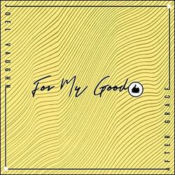 For My Good (feat. Joel Vaughn) (Single) by After Grace  | CD Reviews And Information | NewReleaseToday