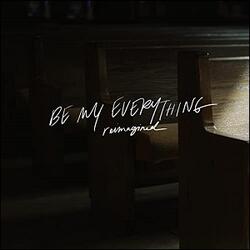 Be My Everything (Reimagined) (Single) by Antoine Bradford | CD Reviews And Information | NewReleaseToday