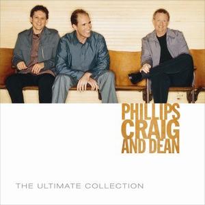 The Ultimate Collection by Phillips, Craig and Dean  | CD Reviews And Information | NewReleaseToday