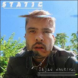Static (Single) by Sajan Nauriyal | CD Reviews And Information | NewReleaseToday